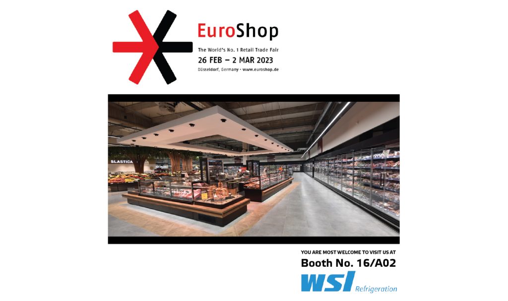 WSL refrigeration is attending EUROSHOP 2023 at booth number 16